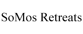 SOMOS RETREATS