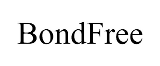 BONDFREE