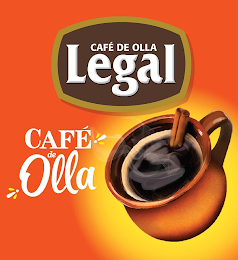 CAFÉ DE OLLA LEGAL CAFÉ DE OLLA