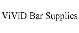 VIVID BAR SUPPLIES