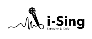 I-SING KARAOKE & CAFÉ