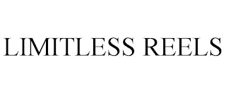 LIMITLESS REELS