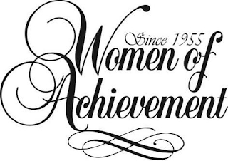 SINCE 1955 WOMEN OF ACHIEVEMENT