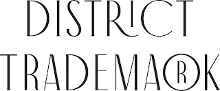 DISTRICT TRADEMARK