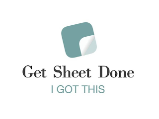 GET SHEET DONE I GOT THIS