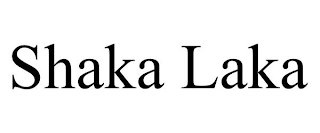 SHAKA LAKA