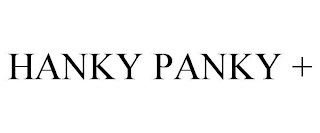 HANKY PANKY +