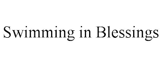 SWIMMING IN BLESSINGS