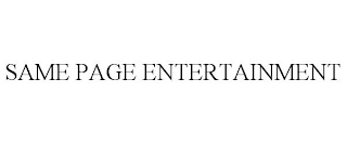 SAME PAGE ENTERTAINMENT