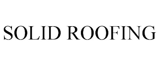 SOLID ROOFING