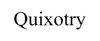 QUIXOTRY