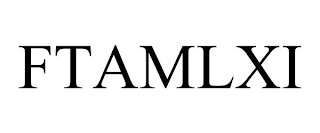 FTAMLXI