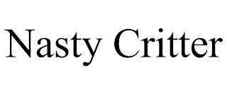 NASTY CRITTER