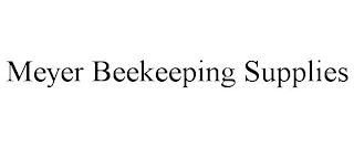 MEYER BEEKEEPING SUPPLIES