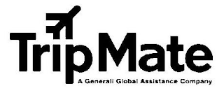 TRIP MATE A GENERALI GLOBAL ASSISTANCE COMPANY