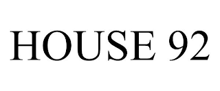 HOUSE 92