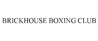 BRICKHOUSE BOXING CLUB