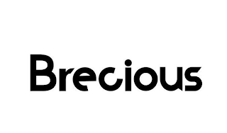 BRECIOUS