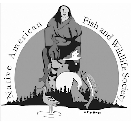 NATIVE AMERICAN FISH AND WILDLIFE SOCIETY AND G. MARTINEZ