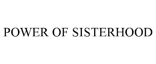 POWER OF SISTERHOOD