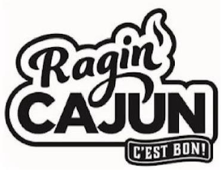 RAGIN' CAJUN C'EST BON!