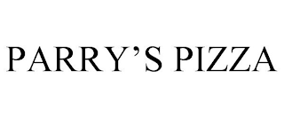 PARRY'S PIZZA