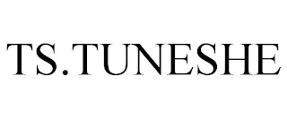 TS.TUNESHE
