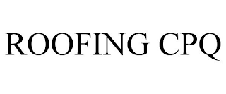 ROOFING CPQ