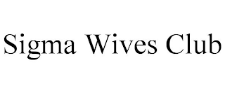 SIGMA WIVES CLUB