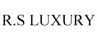 R.S LUXURY