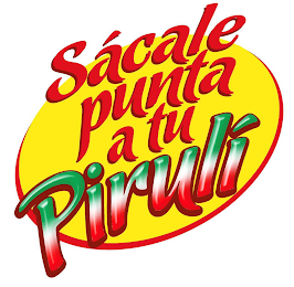 SÁCALE PUNTA A TU PIRULÍ