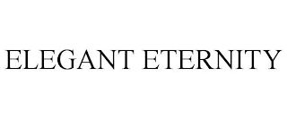 ELEGANT ETERNITY