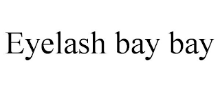 EYELASH BAY BAY