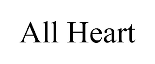 ALL HEART