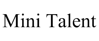 MINI TALENT