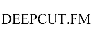 DEEPCUT.FM