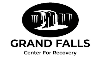 GRAND FALLS CENTER FOR RECOVERY