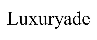 LUXURYADE