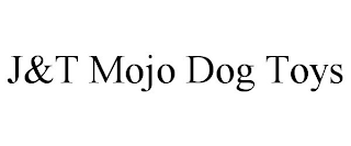 J&T MOJO DOG TOYS