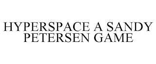 HYPERSPACE A SANDY PETERSEN GAME