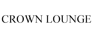 CROWN LOUNGE