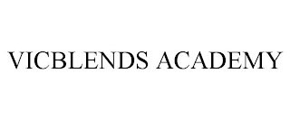 VICBLENDS ACADEMY