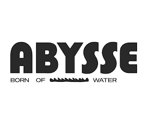 ABYSSE BORN OF WATER