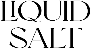 LIQUID SALT