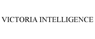 VICTORIA INTELLIGENCE