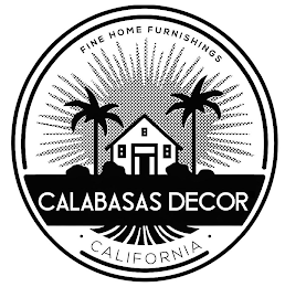 FINE HOME FURNISHINGS CALABASAS DECOR  · CALIFORNIA  ·