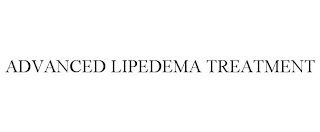 ADVANCED LIPEDEMA TREATMENT