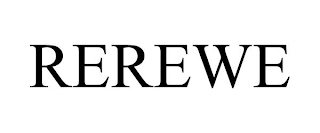 REREWE