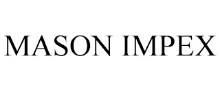 MASON IMPEX