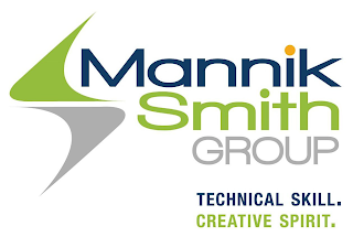 MANNIK SMITH GROUP TECHNICAL SKILL. CREATIVE SPIRIT.